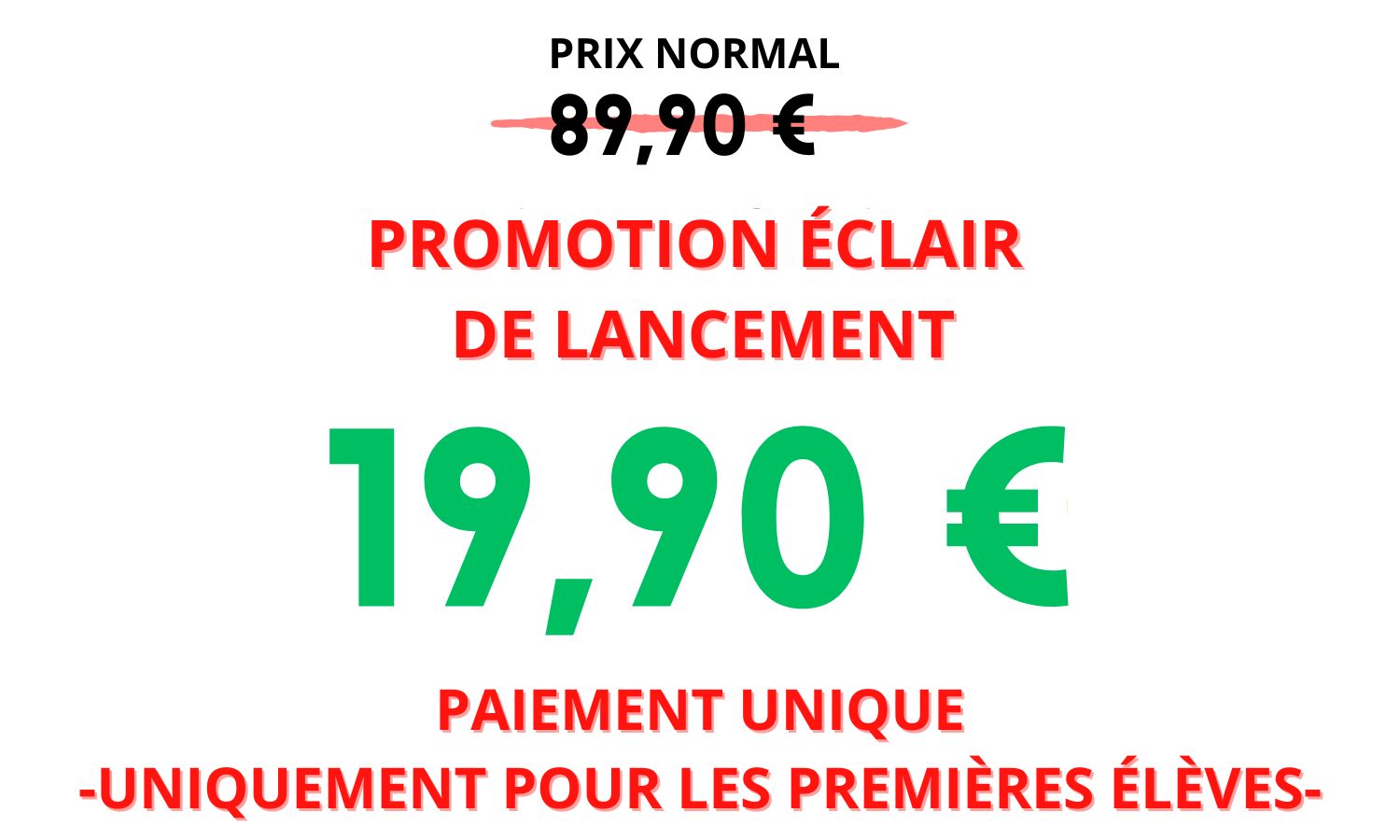 Prix éclair pour pré-lancement : 9,90 $. Paiement unique pour les premières inscrites.